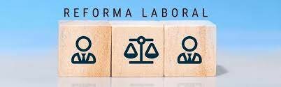 Nueva Reforma Laboral