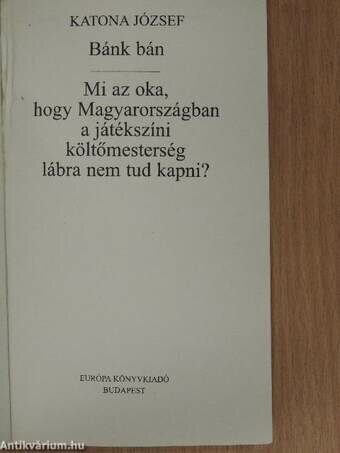 Mi az oka, hogy Magyarországban a játékszíni költőmesterség lábra nem tud kapni?