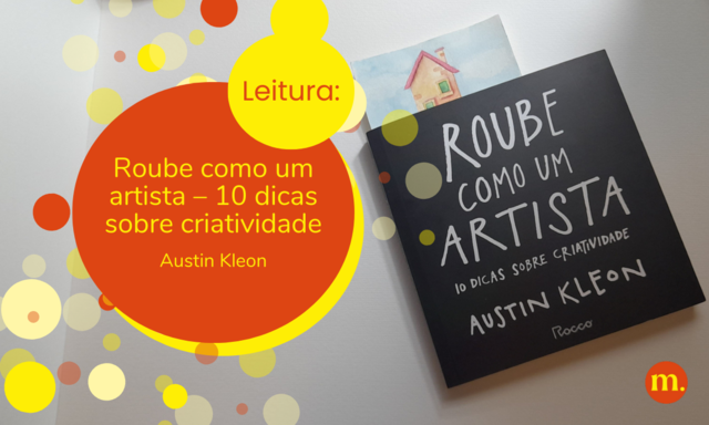 002 - “Roube como um artista” de Austin Kleon