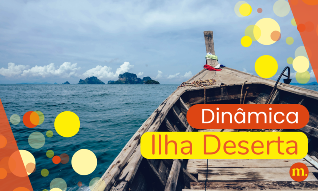 003 - Dinâmica da Ilha Deserta