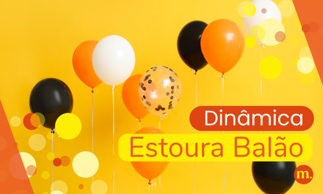 011 - Dinâmica do Estoura Balão