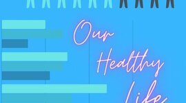Timeline: Our Healthy Life