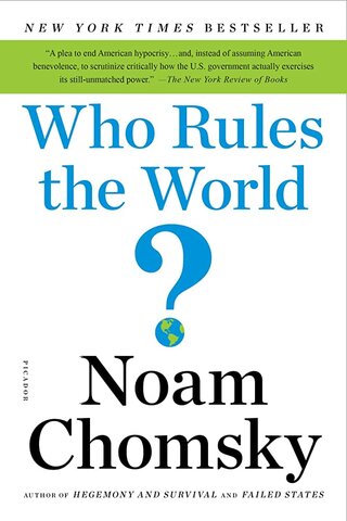 Chomsky Publishes "Who Rules the World?"
