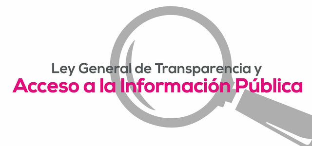 La Ley General de Transparencia y Acceso a la Información Pública