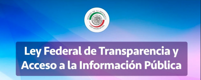 Ley Federal de Transparencia y Acceso a la Información Pública Gubernamental (LFTAIP) en el año 2002.