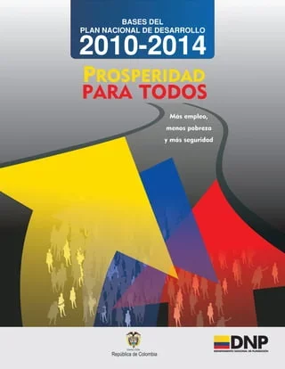 Se establece el Plan Nacional de Desarrollo 2010-2014 "Prosperidad para Todos", que incluye metas y estrategias para el desarrollo sostenible en Colombia.