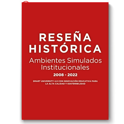 Timeline: Reseña Histórica Ambientes Simulados Institucionales 2008 - 2022