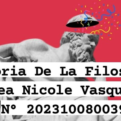 Timeline: Historia De La Filosofía     Andrea Nicole Vasquez Aguilar - 202310030039