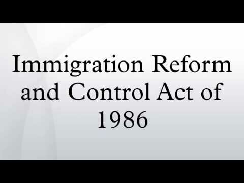 Immigration Reform and Control Act of 1986