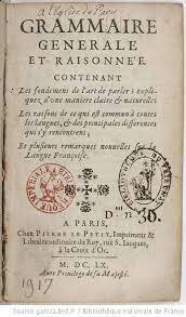 Gramática francesa: La "Grammaire générale et raisonnée"