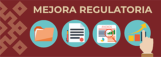 ANTECEDENTES DE LA MEJORA REGULATORIA EN MÉXICO