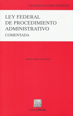 Se aprobó la Ley Federal de Procedimiento Administrativo