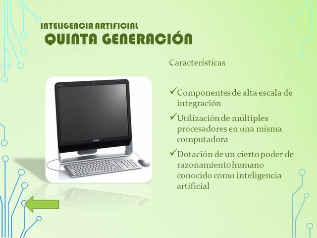 (1981-1989)Quinta generación. Inteligencia artificial.