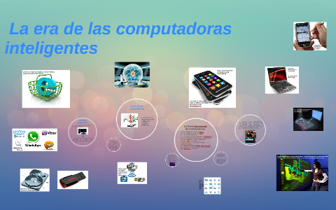 (1990 – actualidad). Sexta Generación. Los dispositivos inteligentes.