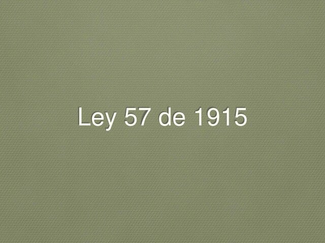 LEY 57 DEL 1915