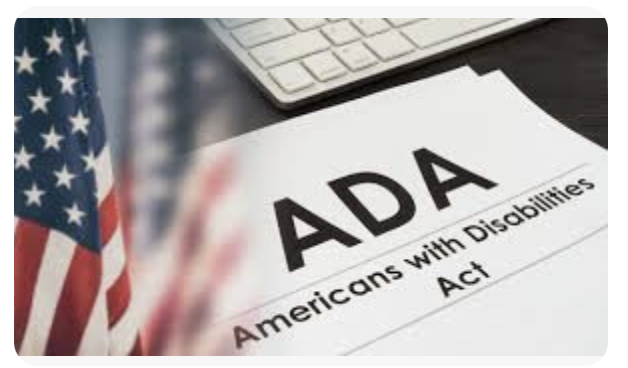 Americans with Disabilities Act (ADA)