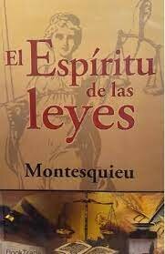 Montesquieu "El Espíritu de las Leyes"