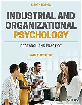 "Industrial and Organizational Psychology: A Scientist-Practitioner Approach"