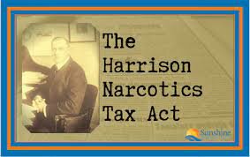 The Harrison Narcotics Act