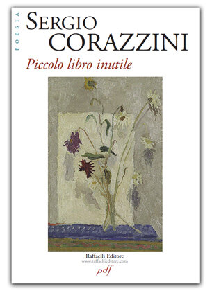 DESOLAZIONE DEL POVERO POETA SENTIMENTALE, Corazzini