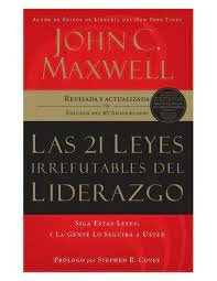 John C. Maxwell. Las 21 leyes irrefutables del liderazgo.