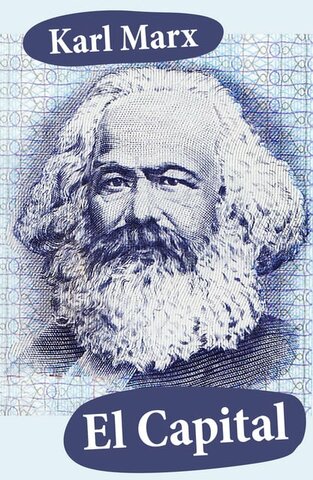 Karl Marx y su "El capital"
