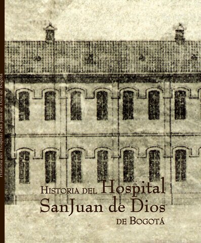 EL HOSPITAL SAN JUAN DE DIOS CAMBIA SU NOMBRE POR HOSPITAL MILITAR SANTA LIBRADA