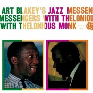 Art Blakey's Jazz Messengers with Thelonious Monk