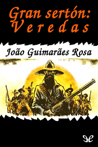 "Gran Sertón: Veredas", de João Guimarães Rosa