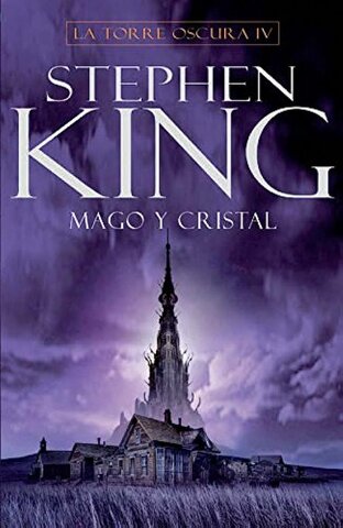 La Torre Oscura IV: Mago y Cristal