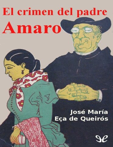 "El crimen del padre Amaro", de Eça de Queirós