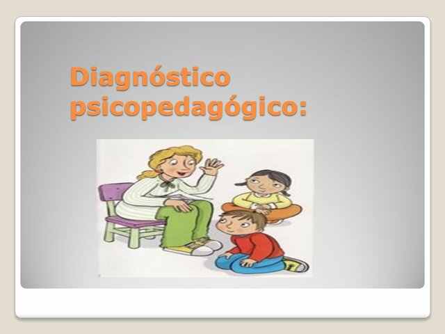 Diagnósticos psicopedagógicos