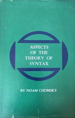 Aspects of the Theory of Syntax Published