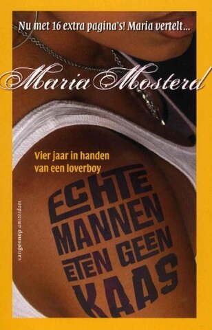 Echte mannen eten geen kaas - Maria Mosterd