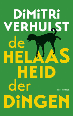 De helaasheid der dingen - Dimitri Verhulst