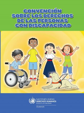 CONVENCIÓN DE LOS DERECHOS DE LAS PERSONAS CON DISCAPACIDAD