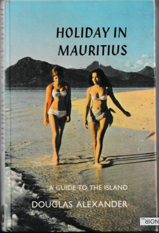 Livre "Holiday in Mauritius" Par Alexander Douglas