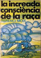 La increada consciència de la raça