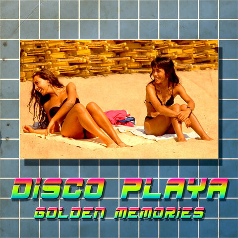 Disco Playa - Golden Memories
