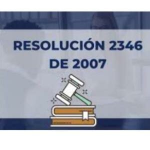 Resolución 2346 de 2007