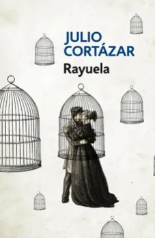 Rayuela - Julio Cortazar