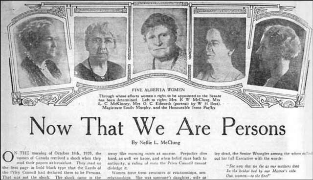 The Persons’ Case determines that women are in fact persons and should have full rights