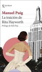 La traición de Rita Hayworth - Manuel Puig