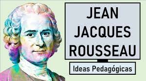 Rousseau y su pedagogía