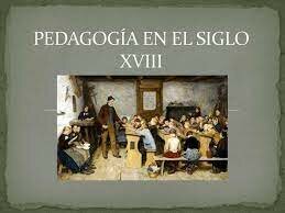 Pedagogía siglo XVIII