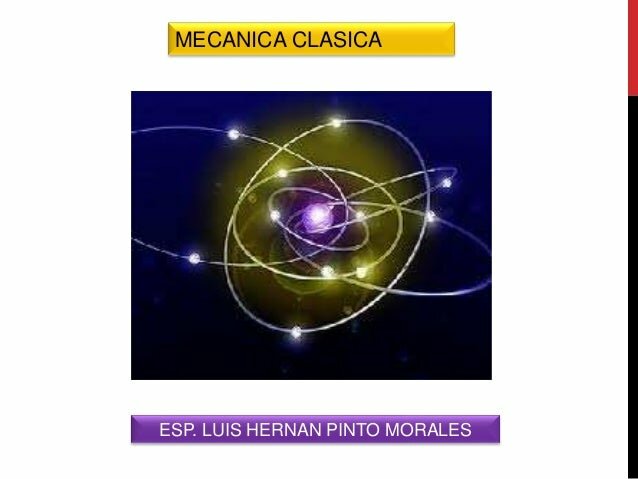 Teoría basada en los principios de la mecánica clásica Roger Boscovish