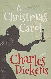 A Christmas Carol by Charles Dickens