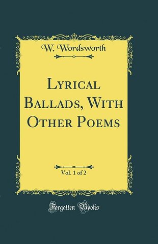 Lyrical Ballads & Other Poems - Wordsworth and Coleridge