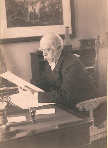 * Otto von Bismarck