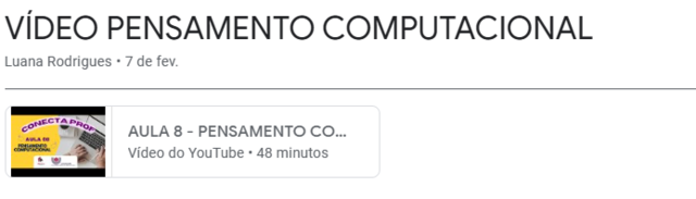 VIDEOAULA 8 - PENSAMENTO COMPUTACIONAL